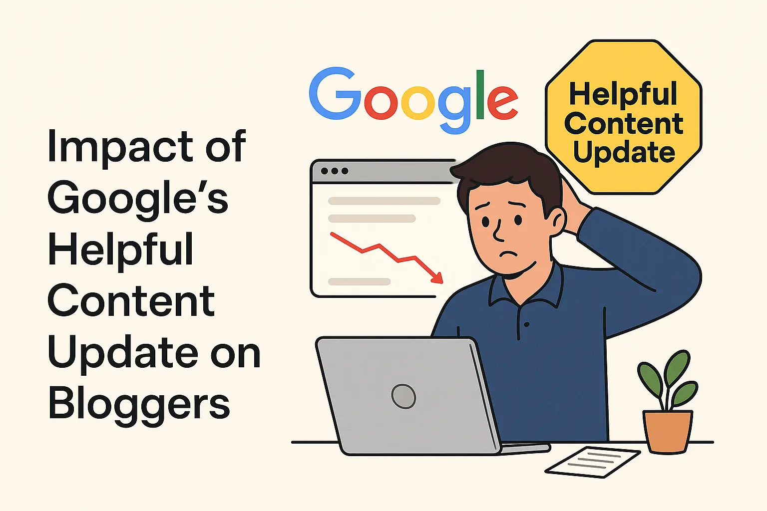 Impact of Google’s Helpful Content Update on Bloggers